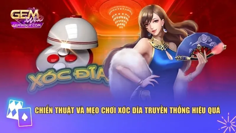 Mẹo Chơi Xóc Đĩa Truyền Thống: Chiến Thuật Từ Cao Thủ Vận dụng chiến thuật và mẹo chơi xóc đĩa truyền thống một cách thông minh